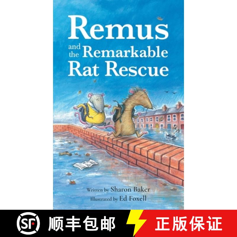 【3-4周达】Remus and the Remarkable Rat Rescue: An Amazing Animal Adventure for Early Readers [9781837917457]