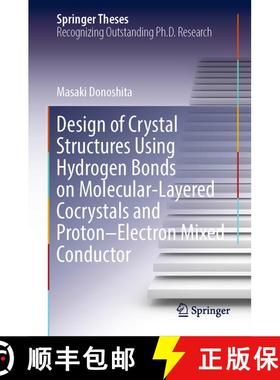 【3-4周达】Design of Crystal Structures Using Hydrogen Bonds on Molecular-Layered Cocrystals and Prot... [9789819970612]