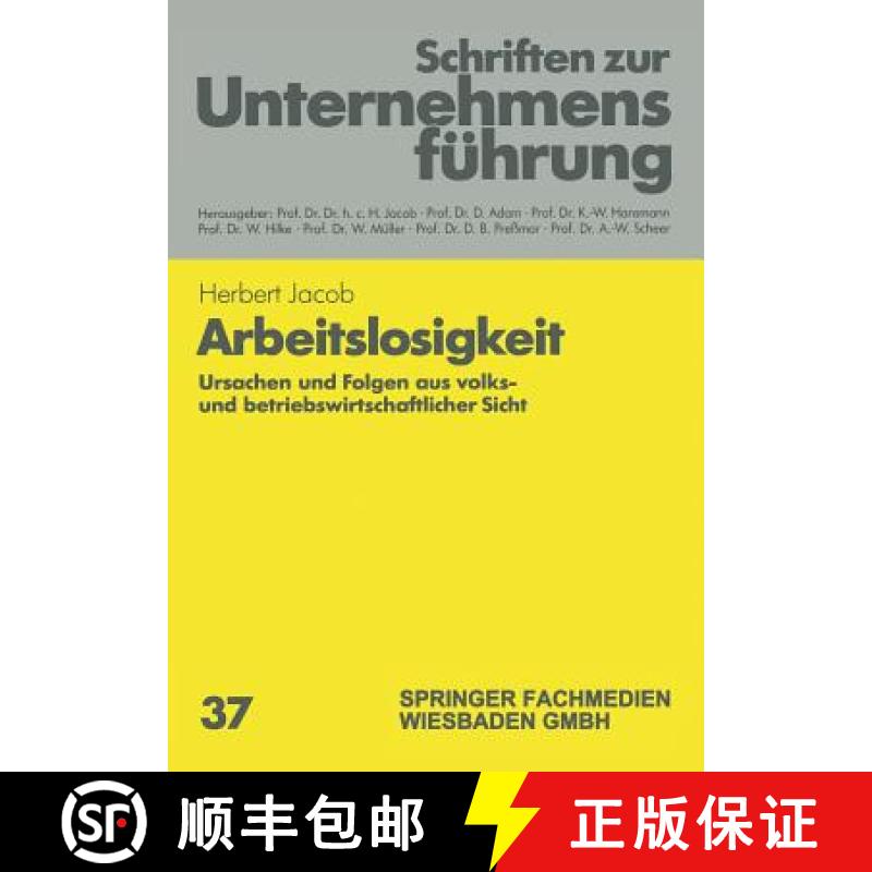 【3-4周达】Arbeitslosigkeit : Ursachen und Folgen aus volks- und betriebswirtschaftlicher Sicht [9783409179065]