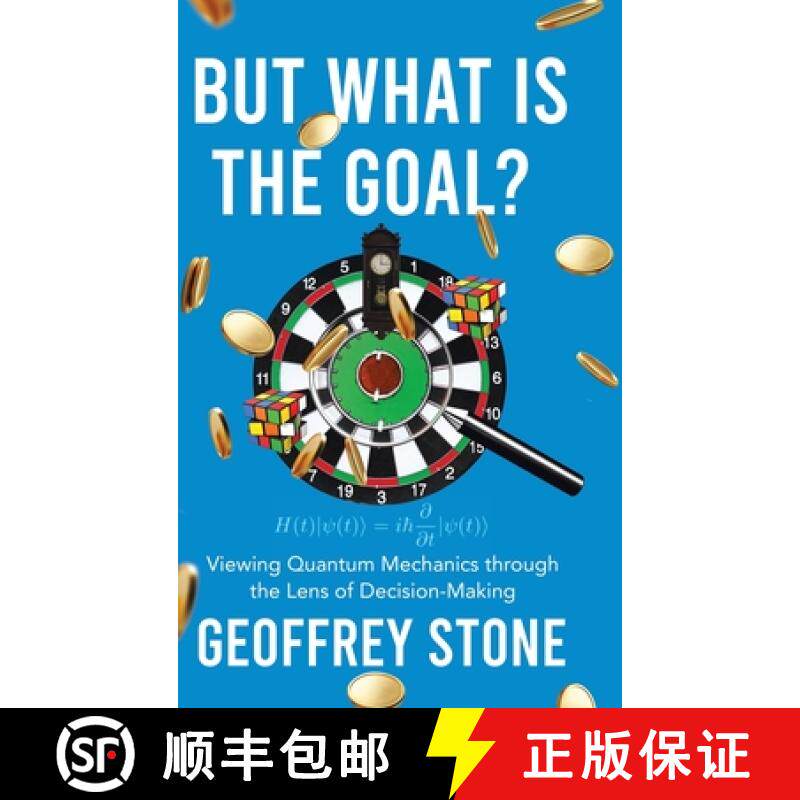 预订 But What is the Goal?: Viewing Quantum Mechanics through the Lens of Decision-Making [9781779625816]
