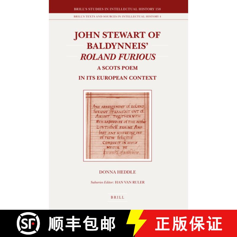 【3-4周达】John Stewart of Baldynneis Roland Furious: A Scots Poem in Its European Context [9789004163188]