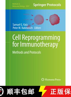 【3-4周达】Cell Reprogramming for Immunotherapy: Methods and Protocols [9781071602027]