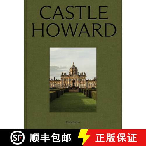 【3-4周达】精装 Castle Howard: A Grand Tour of England's Finest Country House [9782080445865]