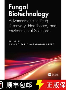 【3-4周达】Fungal Biotechnology: Advancements in Drug Discovery, Healthcare, and Environmental Solutions [9781032976839]