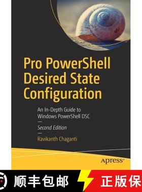 预订 Pro PowerShell Desired State Configuration : An In-Depth Guide to Windows PowerShell DSC [9781484234822]