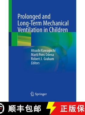 【3-4周达】Prolonged and Long-Term Mechanical Ventilation in Children [9789819789023]