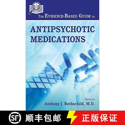 【3-4周达】The Evidence–Based Guide to Antipsychotic Medications [9781585623662]