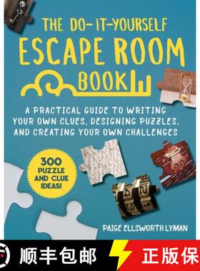 【3-4周达】The Do-It-Yourself Escape Room Book: A Practical Guide to Writing Your Own Clues, Designin... [9781510758803]