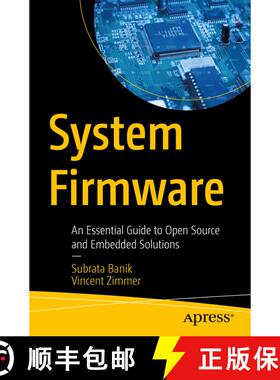 【3-4周达】System Firmware : An Essential Guide to Open Source and Embedded Solutions (1st ed.) [9781484279380]