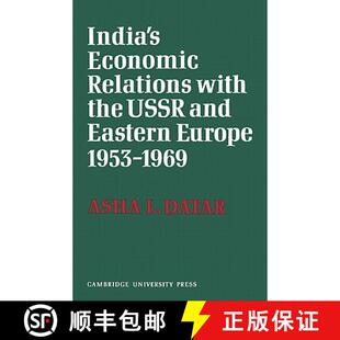 【3-4周达】India's Economic Relations with the USSR and Eastern Europe 1953 to 1969: - India's Econom... [9780521153072]