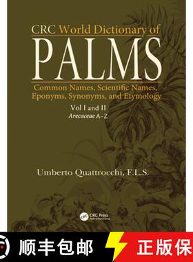 【3-4周达】CRC World Dictionary of Palms: Common Names, Scientific Names, Eponyms, Synonyms, and Etym... [9781032097060]