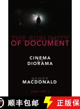 【3-4周达】The Sublimity of Document: Cinema as Diorama [9780190052133]