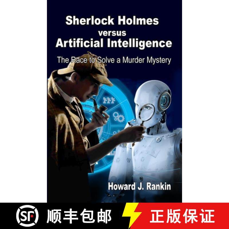 预订 Sherlock Holmes versus Artificial Intelligence: The Race to Solve a Murder Mystery [9798218304003]