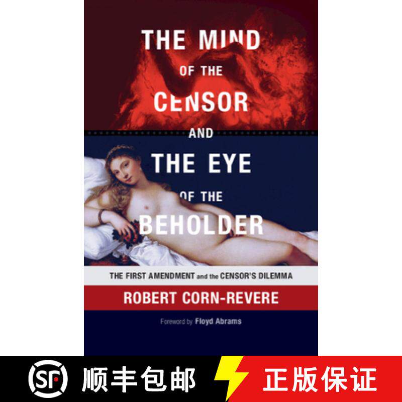【3-4周达】精装 The Mind of the Censor and the Eye of the Beholder: The First Amendment and the Censo... [9781107129948]