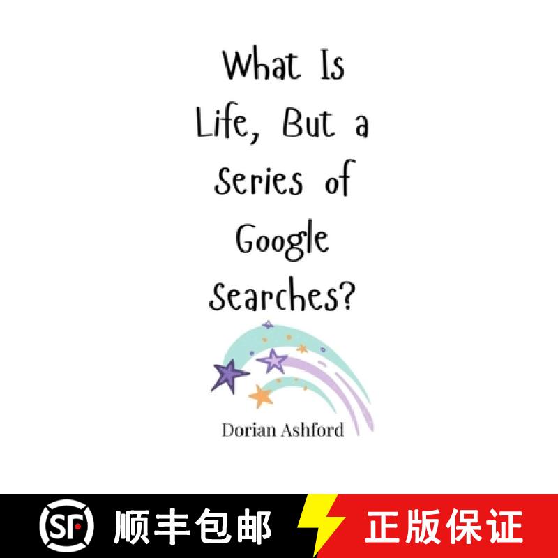 【3-4周达】What Is Life, But a Series of Google Searches? [9781805661245]