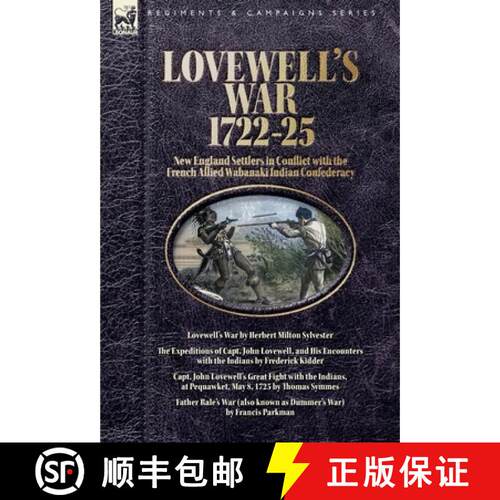 【3-4周达】精装 Lovewell's War, 1722-25. New England Settlers in Conflict with the French Allied Waba... [9781918436242]