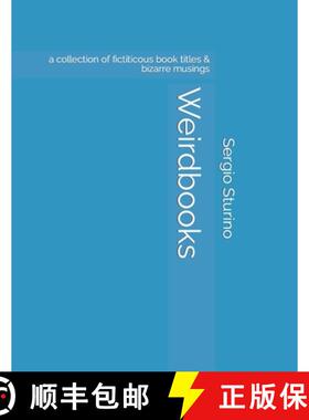 【3-4周达】Weirdbooks: a collection of fictitious  book titles and bizarre musings on life [9780973595703]
