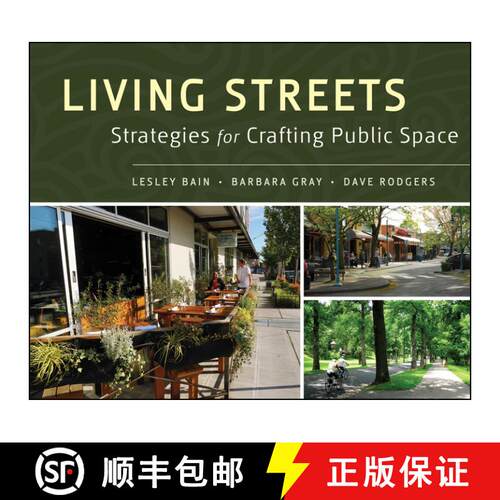 【3-4周达】精装 Living Streets: Strategies For Crafting Public Space [Wiley建筑] [9780470903810]