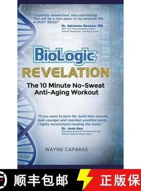 【3-4周达】BioLogic Revelation: The 10 Minute No-Sweat Anti-Aging Workout [9781512775655]