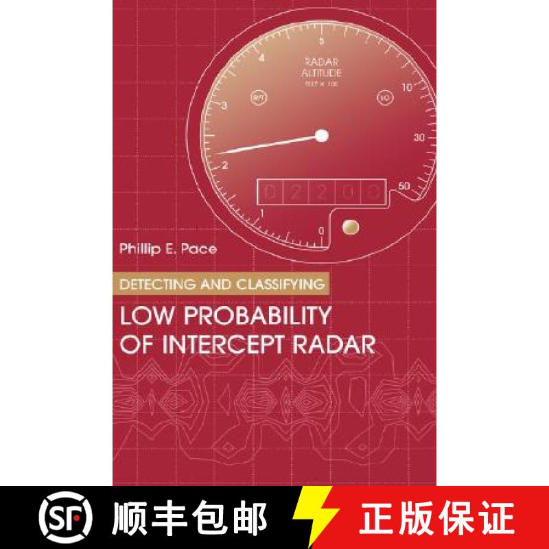 【4周达】Detecting and Classifying Low Probability of Intercept Radar [9781580533225]
