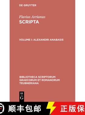【3-4周达】Alexandri anabasis：cum excerptis photii tabulaque phototypica / addenda et corrigenda adi... [9783598712395]