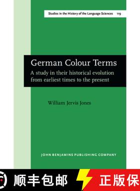 【3-4周达】German Colour Terms: A study in their historical evolution from earliest times to the present [9789027246103]