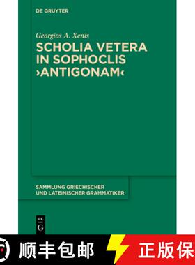 【3-4周达】Scholia vetera in Sophoclis Antigonam [9783110616774]