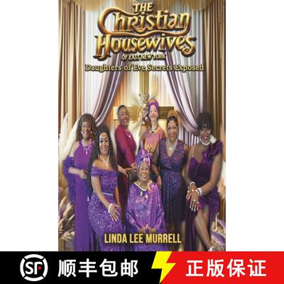 【3-4周达】The Christian Housewives of East New York: Daughters of Eve Secrets Exposed [9798985957136]