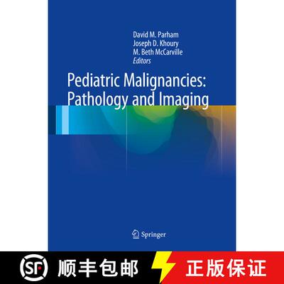 【3-4周达】Pediatric Malignancies: Pathology and Imaging [9781493917280]