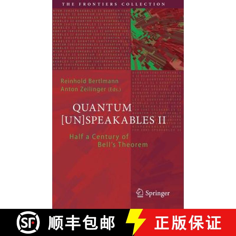 【2-3周达】Quantum [Un]Speakables II : Half a Century of Bell's Theorem [9783319389851]