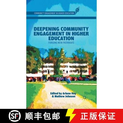 【2-3周达】Deepening Community Engagement in Higher Education : Forging New Pathways [9781349457533]