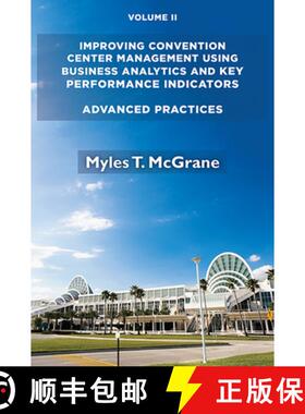 【3-4周达】Improving Convention Center Management Using Business Analytics and Key Performance Indica... [9781952538063]