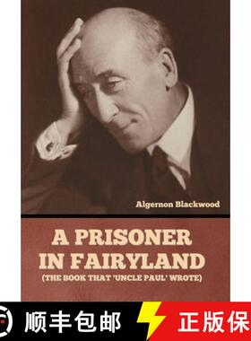 【3-4周达】A Prisoner in Fairyland (The Book That 'Uncle Paul' Wrote) [9798888304761]
