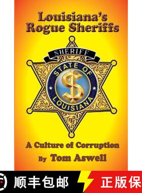 预订 Louisiana's Rogue Sheriffs : A Culture of Corruption [9781733196802]