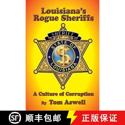【3-4周达】Louisiana's Rogue Sheriffs : A Culture of Corruption [9781733196802]