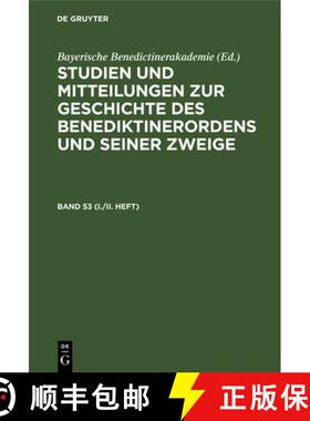 【3-4周达】Studien und Mitteilungen zur Geschichte des Benediktinerordens und seiner Zweige Studien u... [9783486766271]