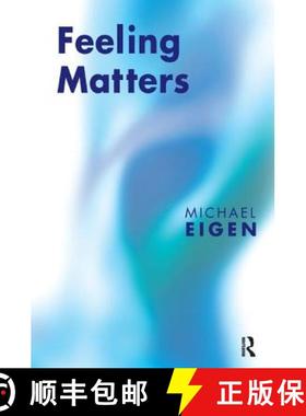 【3-4周达】Feeling Matters: From the Yosemite God to the Annihilated Self [9781855754119]