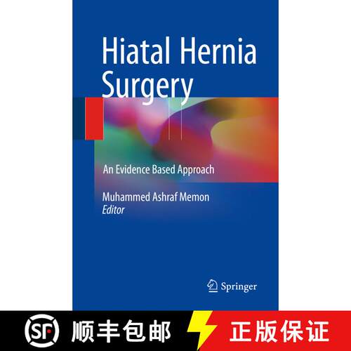 【3-4周达】精装 Hiatal Hernia Surgery: An Evidence Based Approach (1st ed. 2018) [9783319640020]
