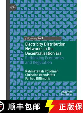 【3-4周达】Electricity Distribution Networks in the Decentralisation Era : Rethinking Economics and R... [9783030980689]