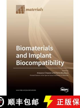 【3-4周达】Biomaterials and Implant Biocompatibility [9783039282166]