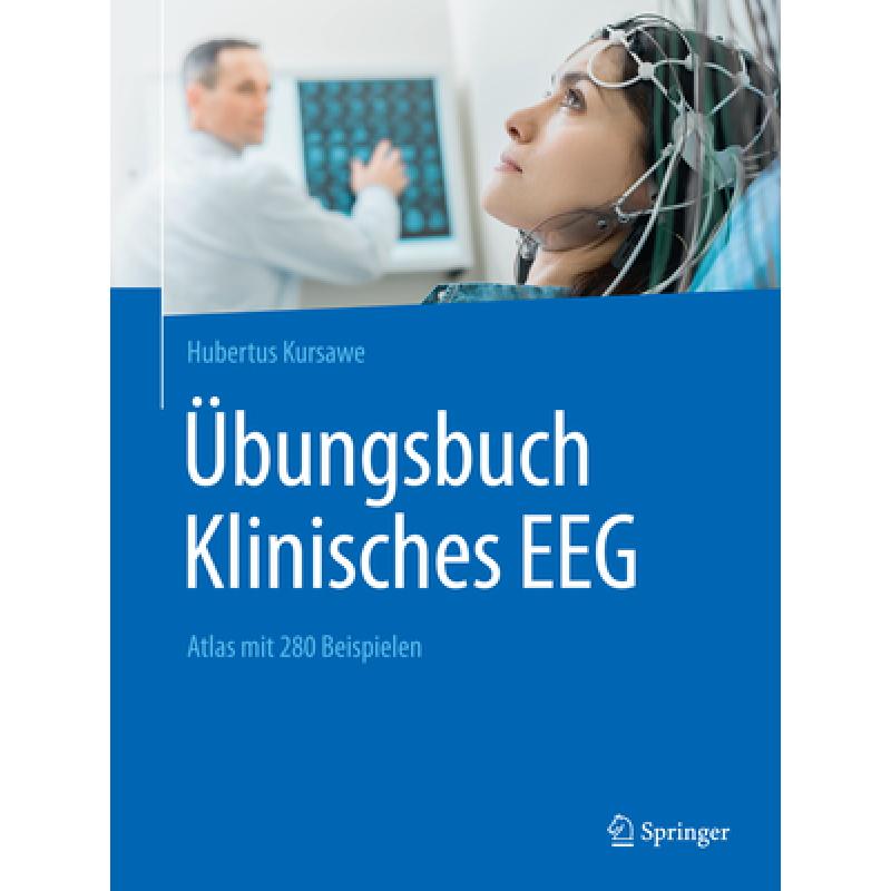 【4周达】Übungsbuch Klinisches Eeg: Atlas Mit 280 Beispielen[9783662567555]-封面