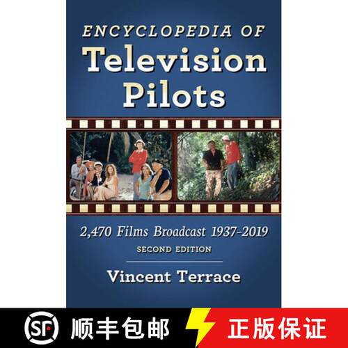 【3-4周达】Encyclopedia of Television Pilots : 2,470 Films Broadcast 1937-2019, 2d ed. [9781476678740]