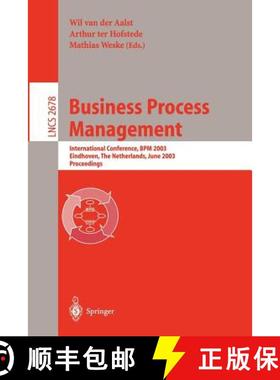【3-4周达】Business Process Management : International Conference, BPM 2003, Eindhoven, The Netherlan... [9783540403180]