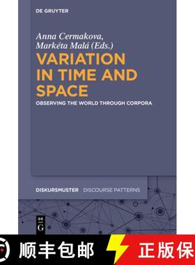 预订 Variation in Time and Space: Observing the World through Corpora [9783110601923]
