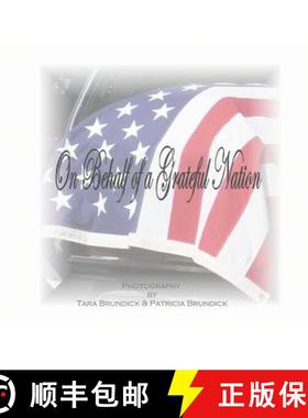 【3-4周达】On Behalf of a Grateful Nation [9780615152448]