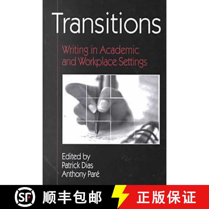 预订 Transitions: Writing in Academic and Workplace Settings [9781572732704]