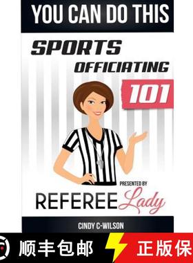 预订 You Can Do This: Sports Officiating 101 Presented by Referee Lady [9780692250228]