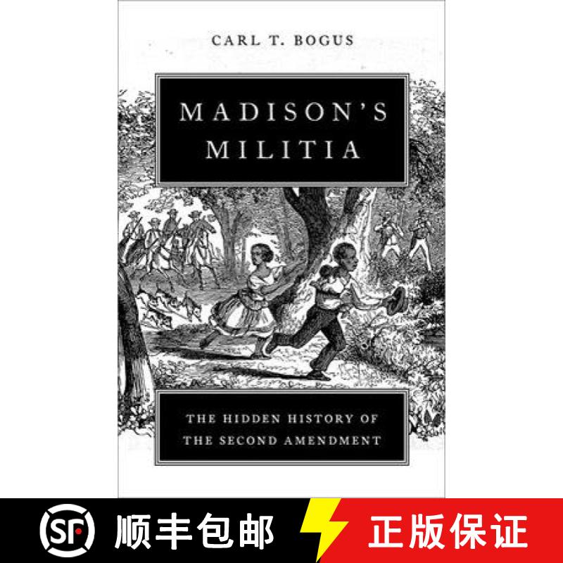 【3-4周达】Madison's Militia: The Hidden History of the Second Amendment [9780197632222]