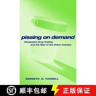 4周达 Demand Drug Rise Detox the Pissing and Testing 9780814782811 Industry Workplace