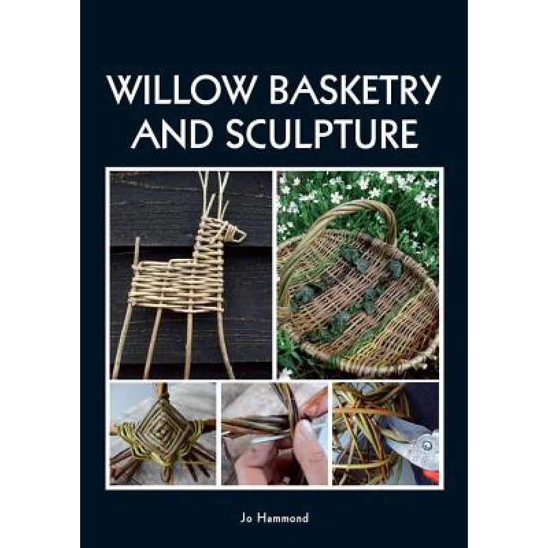 预订 willow basketry and sculpture [9781847976819]